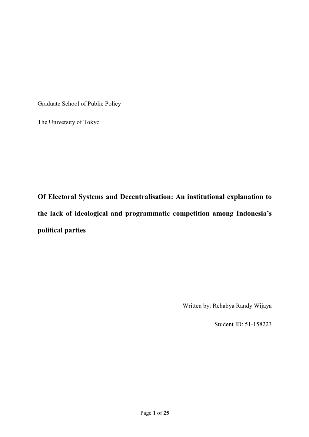 Of Electoral Systems and Decentralisation: an Institutional Explanation to the Lack of Ideological and Programmatic Competition Among Indonesia’S Political Parties