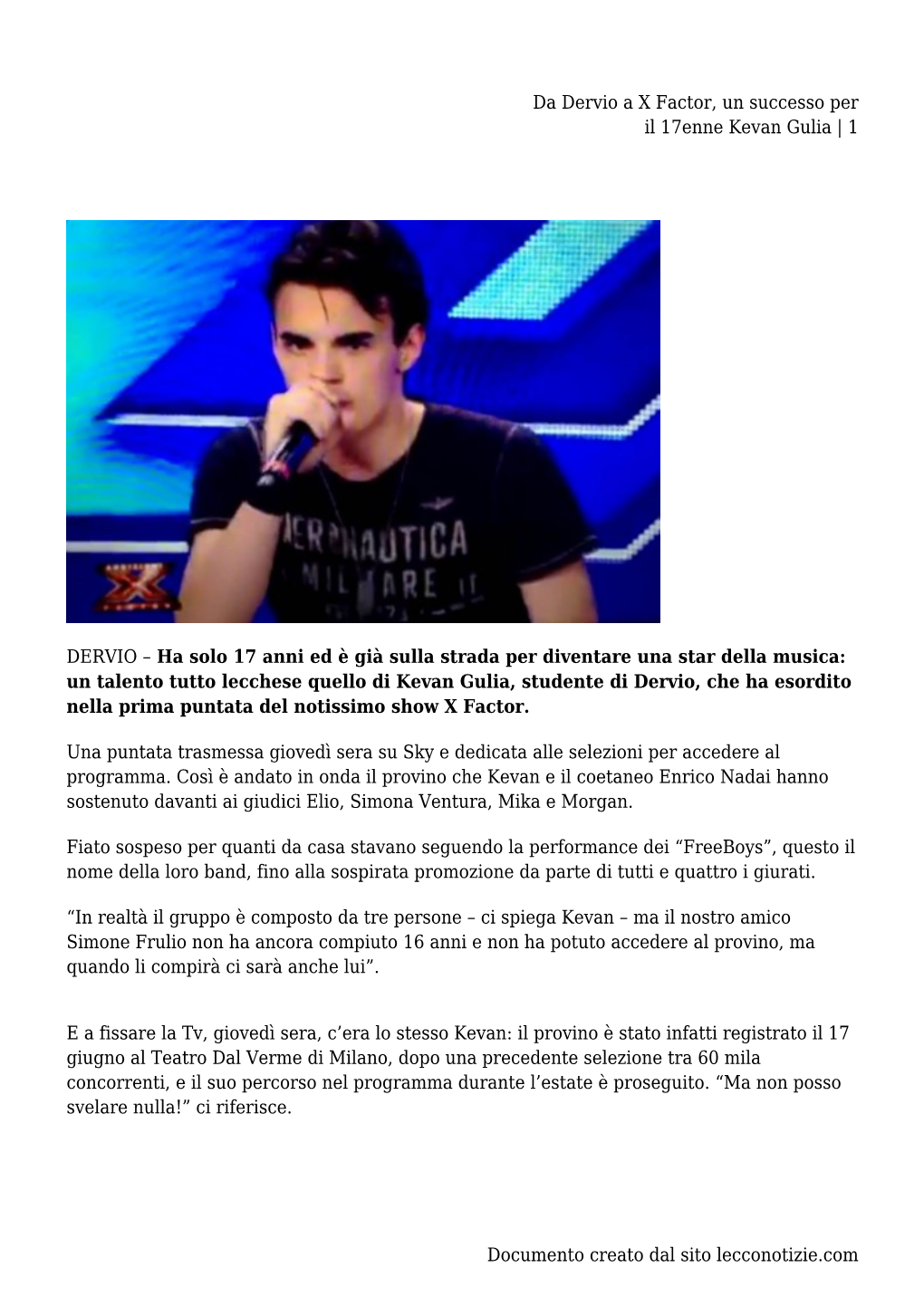 Da Dervio a X Factor, Un Successo Per<Br> Il 17Enne Kevan Gulia