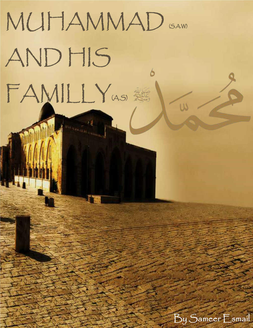 Muhammad (S.A.W) and His Familly(A.S)
