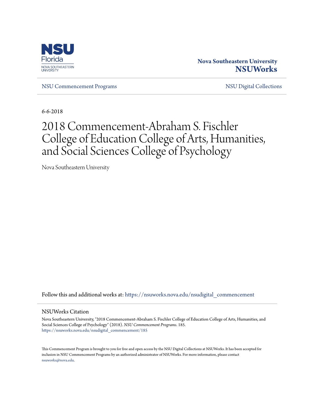 2018 Commencement-Abraham S. Fischler College of Education College of Arts, Humanities, and Social Sciences College of Psychology Nova Southeastern University