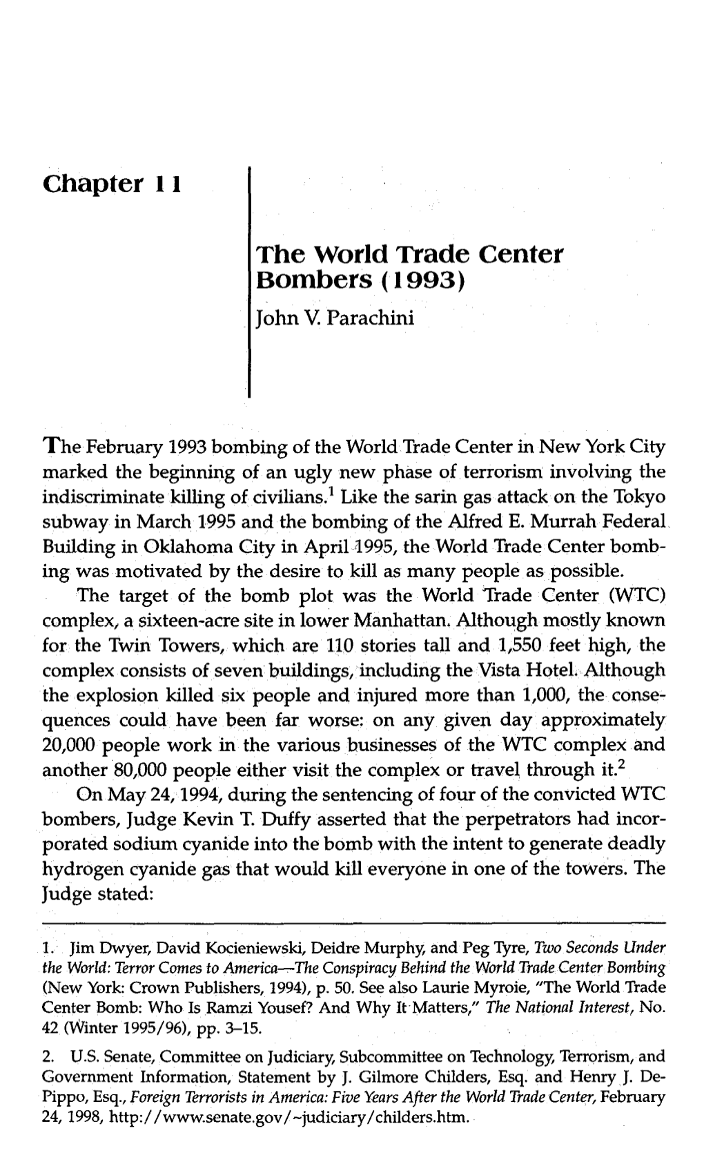 The World Trade Center Bombers ( 1993) John V