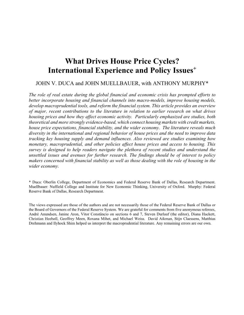 What Drives House Price Cycles? International Experience and Policy Issues+