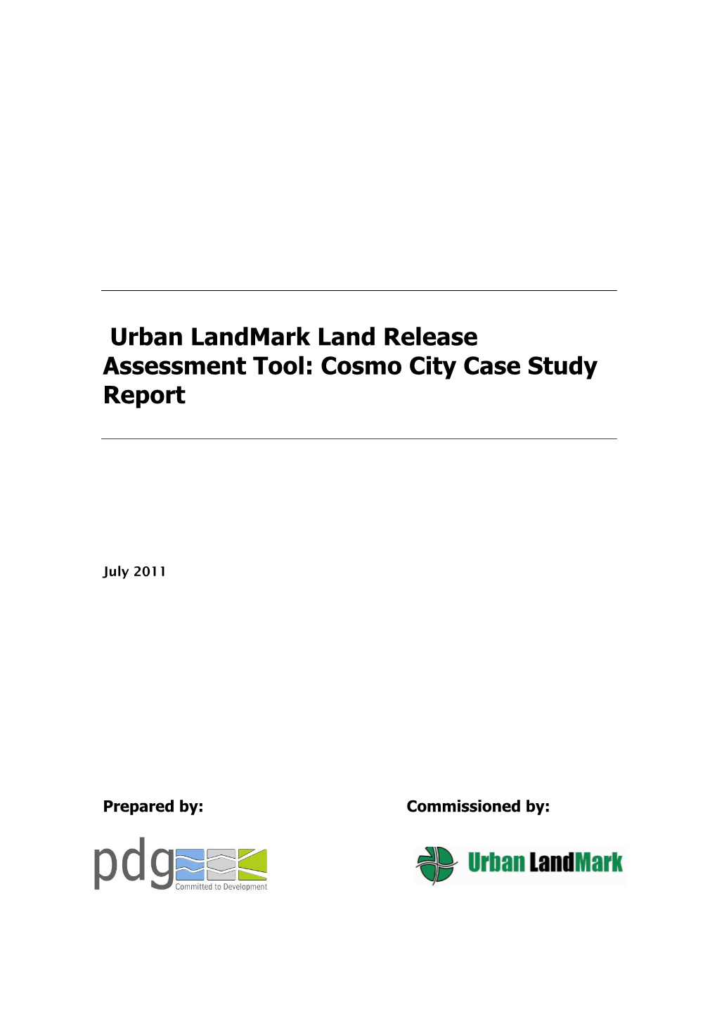 Urban Landmark Land Release Assessment Tool: Cosmo City Case Study Report