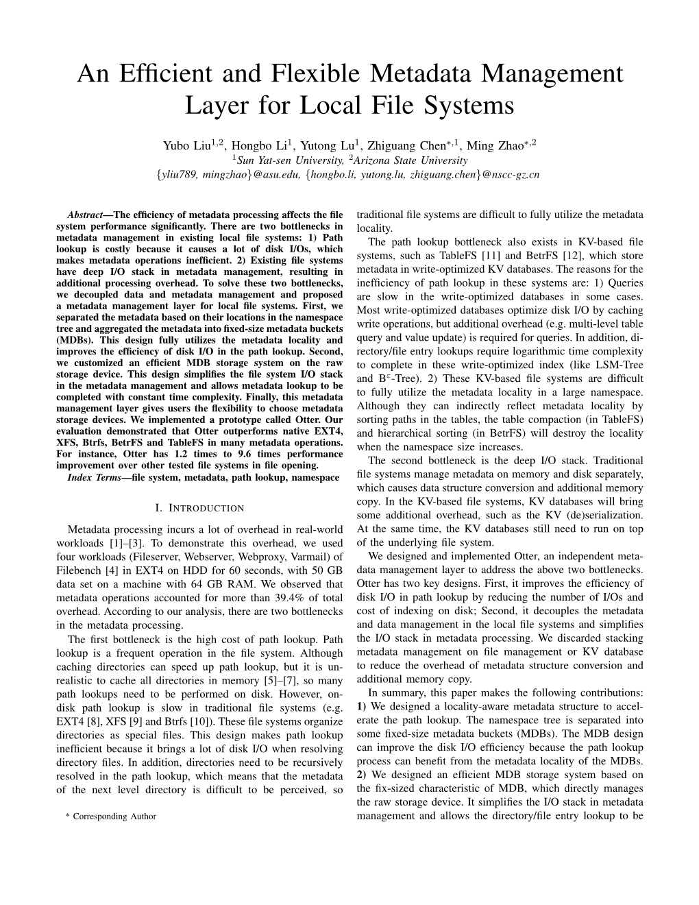 An Efficient and Flexible Metadata Management Layer for Local File Systems