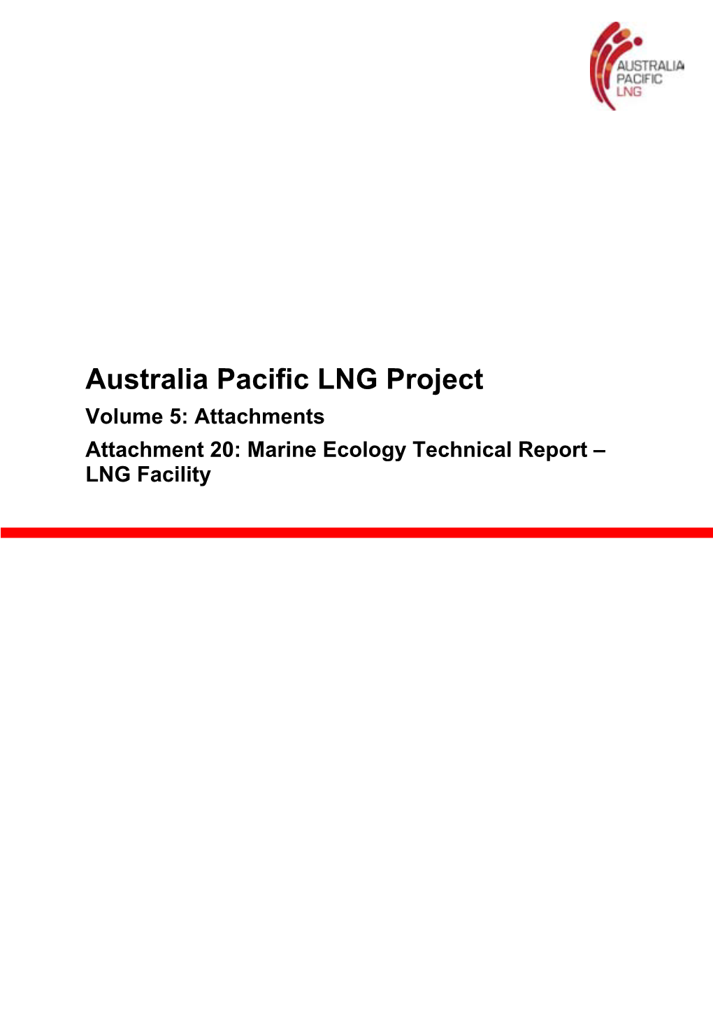 Marine Ecology Technical Report – LNG Facility Volume 5: Attachments Attachment 20: Marine Ecology Technical Report – LNG Facility