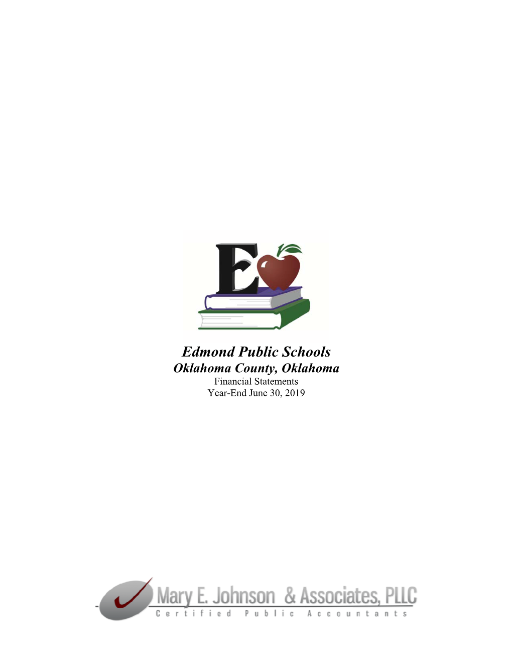 Edmond Public Schools Oklahoma County, Oklahoma Financial Statements Year-End June 30, 2019