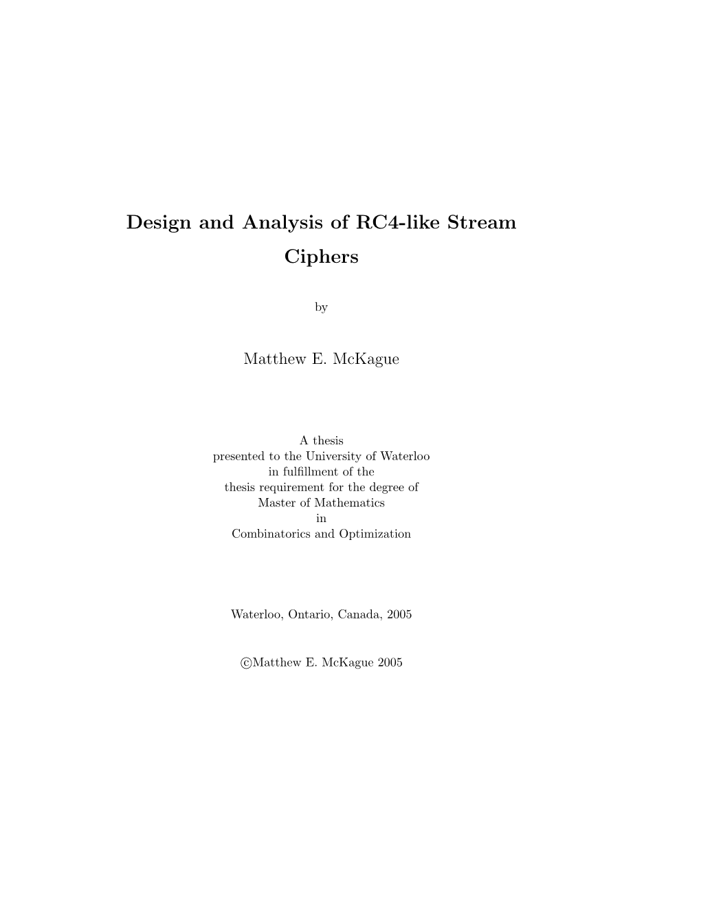 Design and Analysis of RC4-Like Stream Ciphers