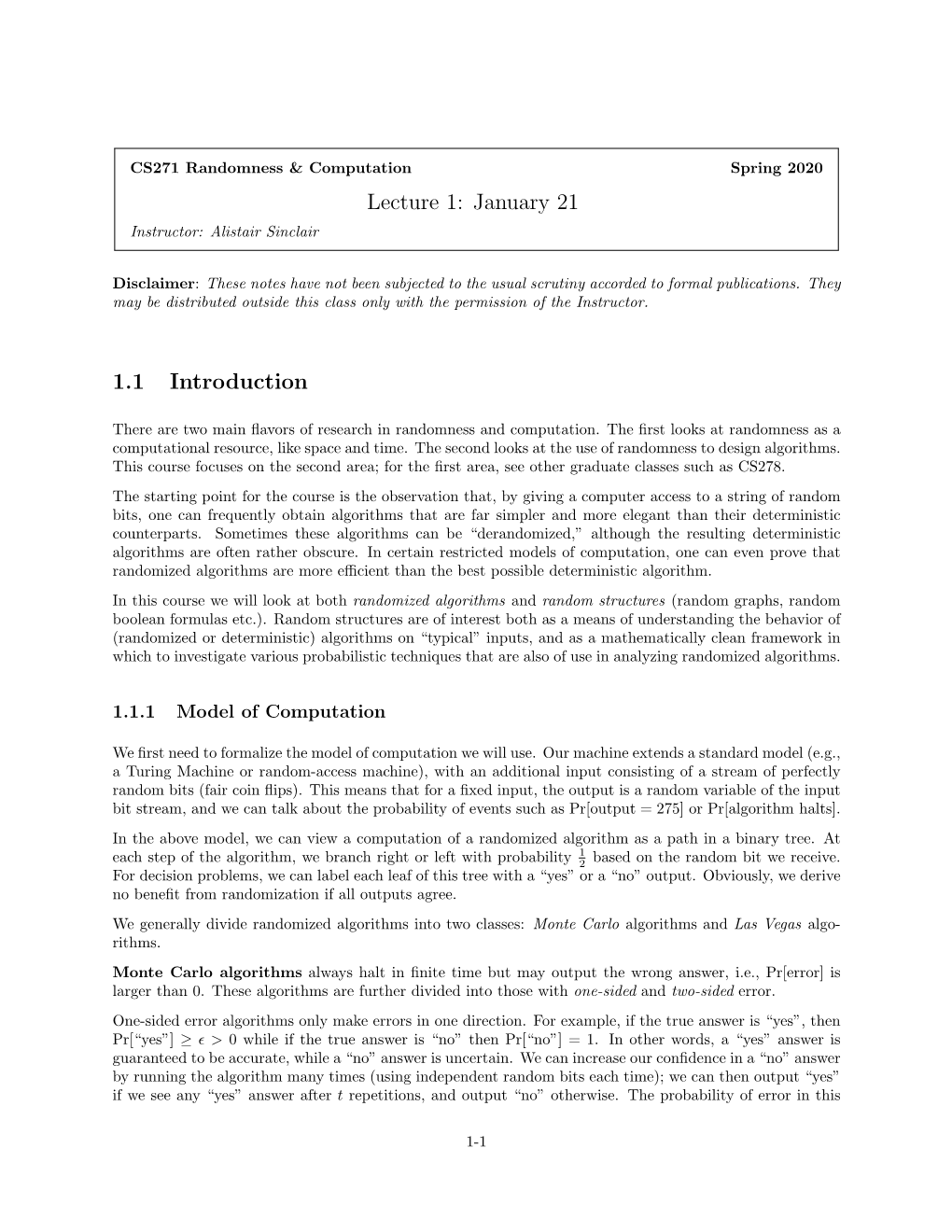 Lecture 1: January 21 Instructor: Alistair Sinclair