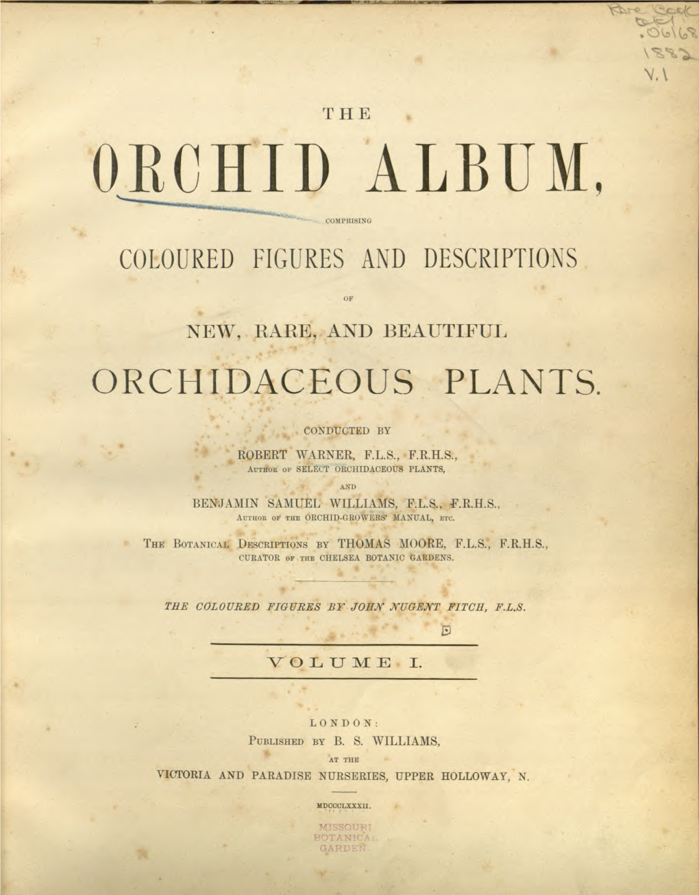 Orchid Album ?Comprising Coloured Figures and Descriptions of New, Rare and Beautiful Orchidaceous Plants /Conducted by Robert W