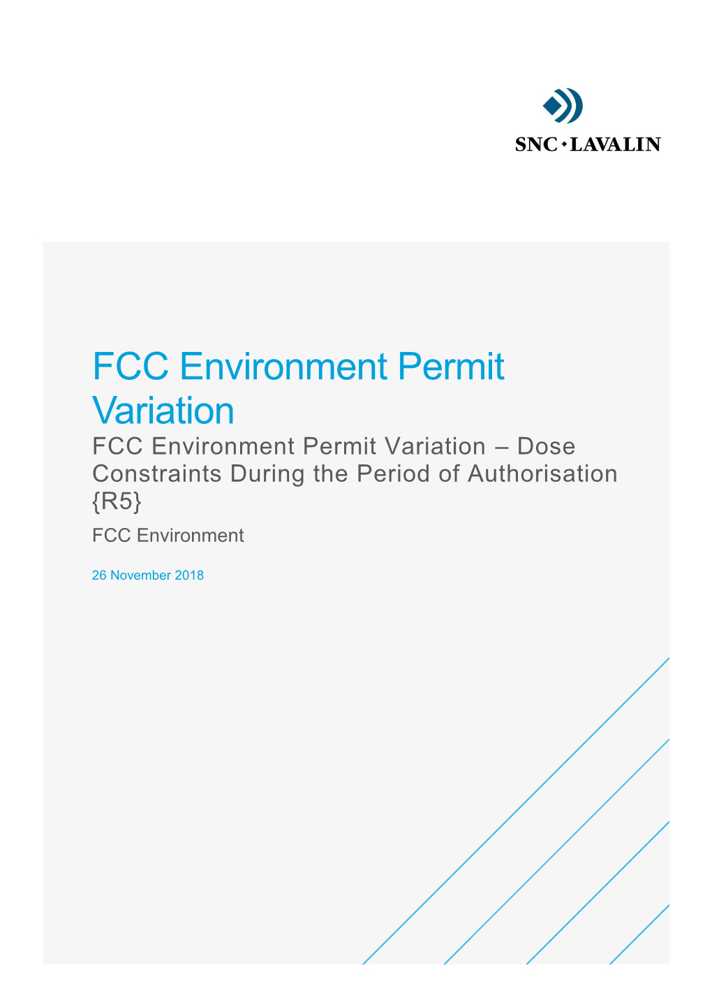 FCC Environment Permit Variation FCC Environment Permit Variation – Dose Constraints During the Period of Authorisation {R5} FCC Environment