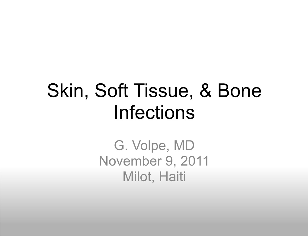 Skin, Soft Tissue, & Bone Infections