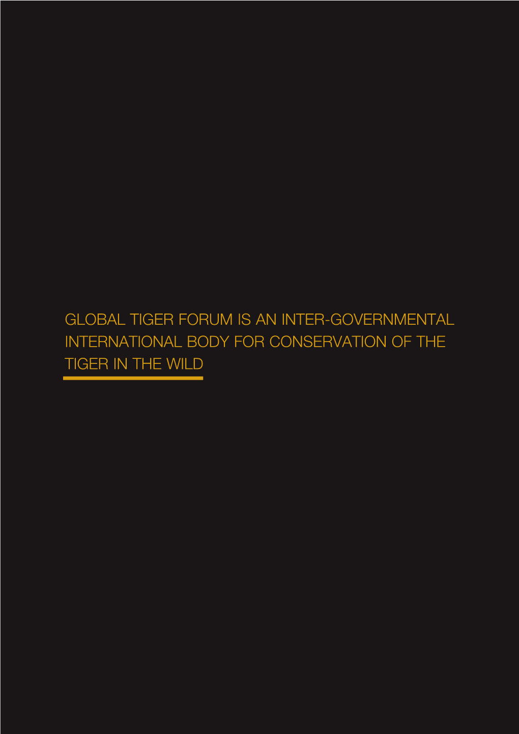 Global Tiger Forum Is an Inter-Governmental International