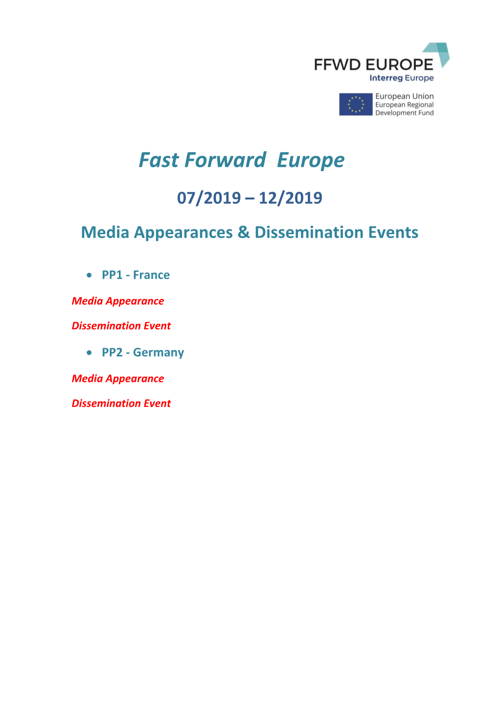 Fast Forward Europe 07/2019 – 12/2019 Media Appearances & Dissemination Events