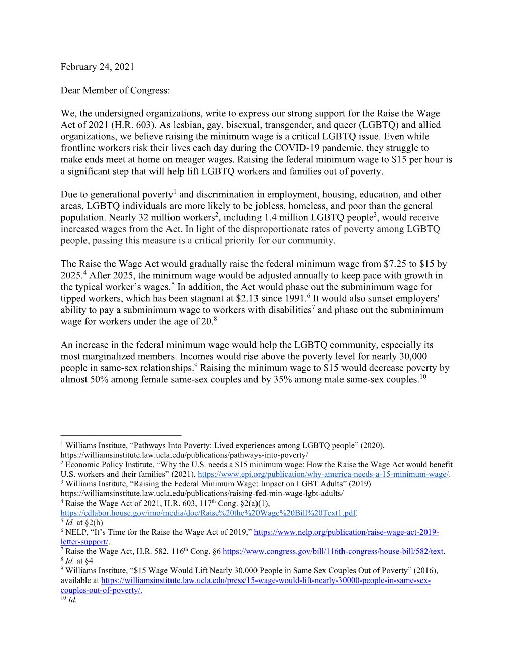 February 24, 2021 Dear Member of Congress: We, the Undersigned Organizations, Write to Express Our Strong Support for the Raise