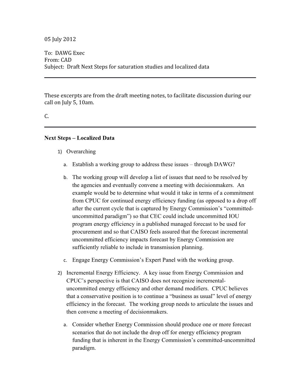 Subject: Draft Next Steps for Saturation Studies and Localized Data