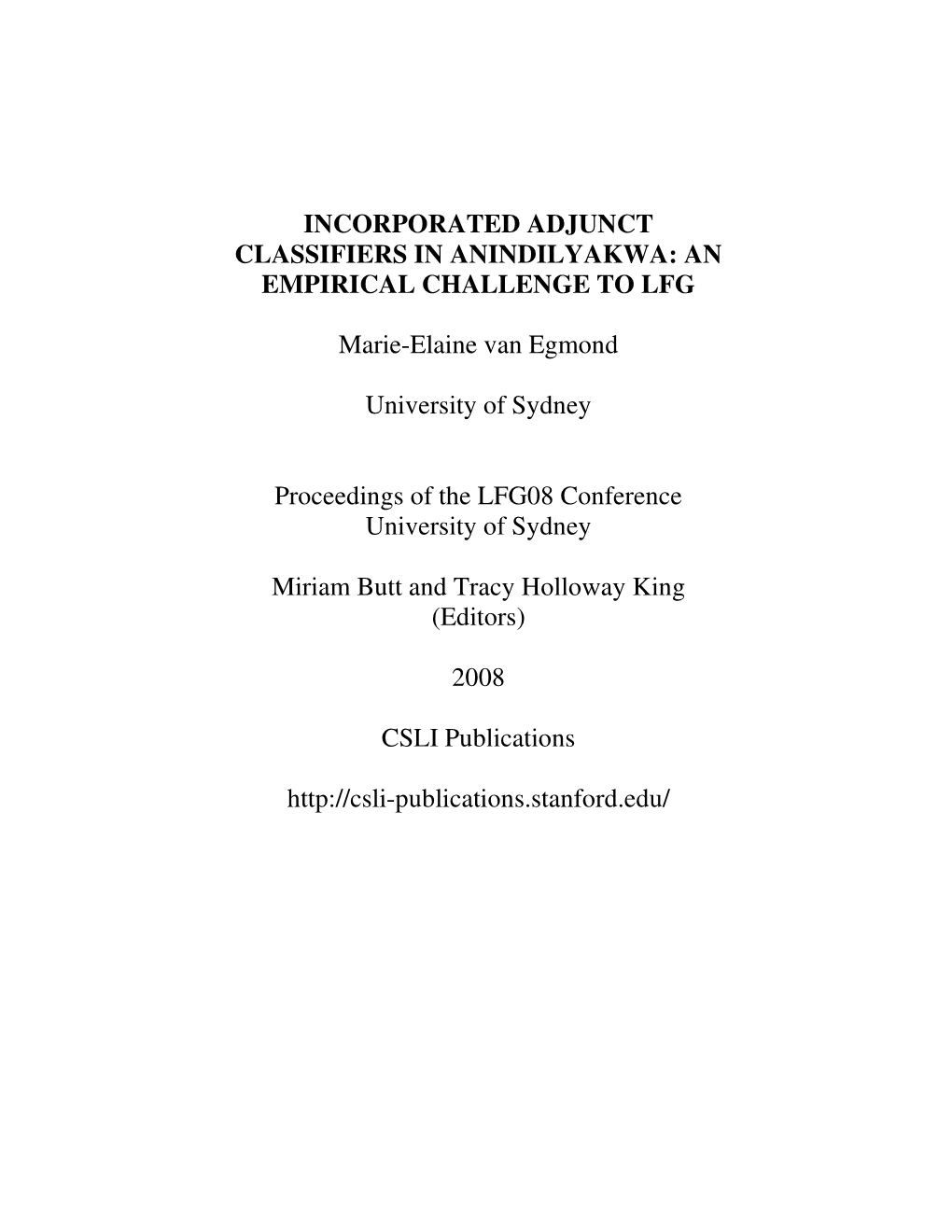 INCORPORATED ADJUNCT CLASSIFIERS in ANINDILYAKWA: an EMPIRICAL CHALLENGE to LFG Marie-Elaine Van Egmond University of Sydney