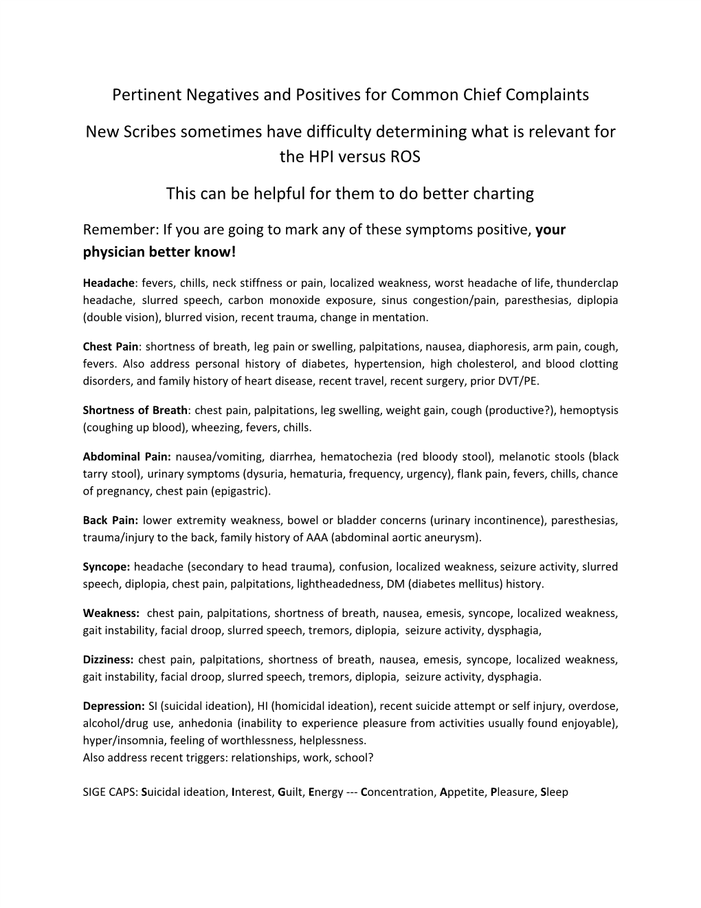 Pertinent Negatives and Positives for Common Chief Complaints New Scribes Sometimes Have Difficulty Determining What Is Relevant