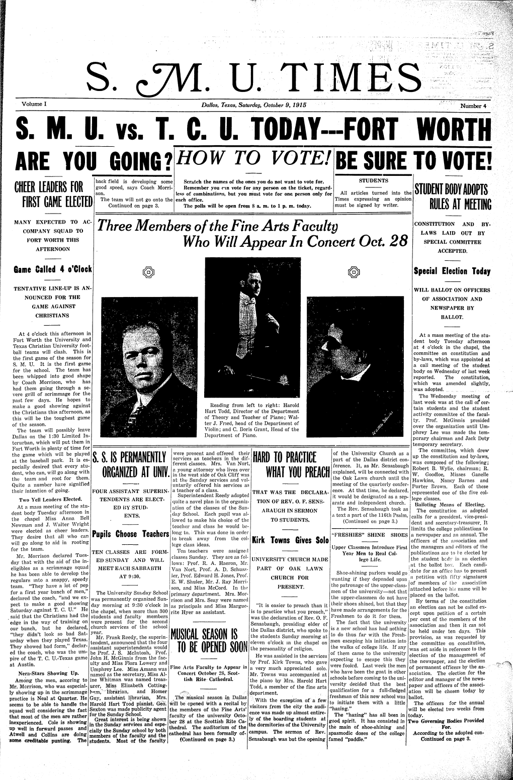 U. TIMES Volume I Dallas, Texas, Saturday, October 9, 1915 Number 4 S