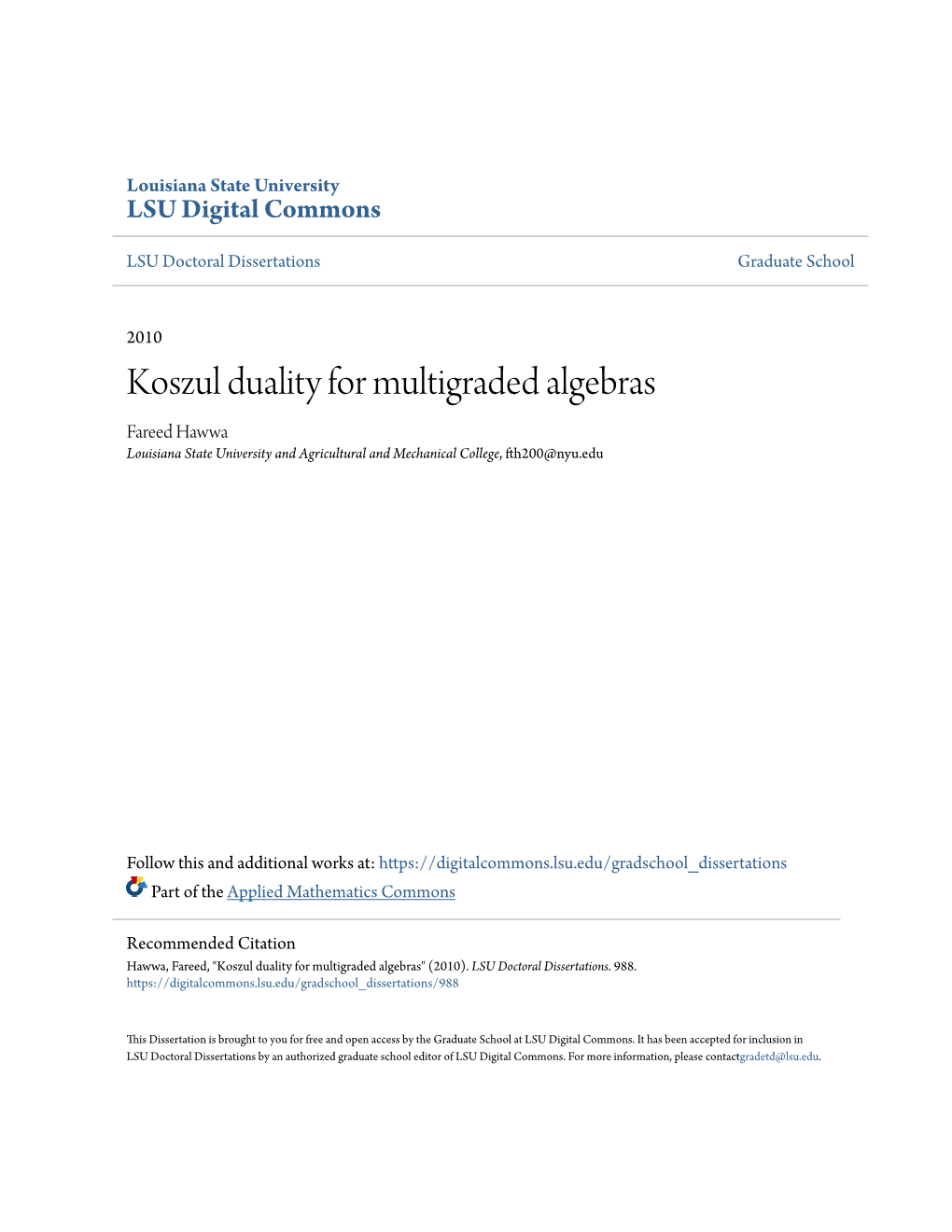 Koszul Duality for Multigraded Algebras Fareed Hawwa Louisiana State University and Agricultural and Mechanical College, Fth200@Nyu.Edu