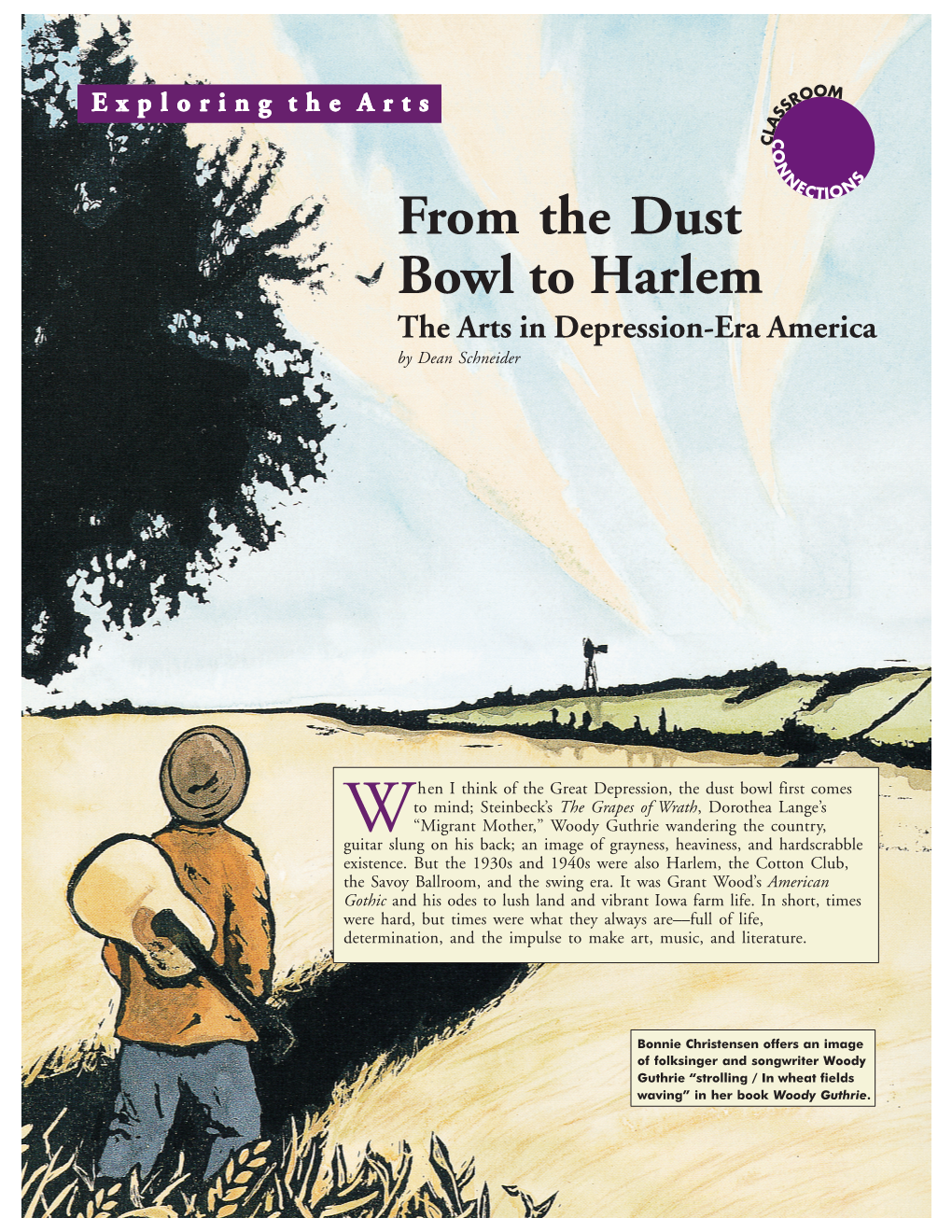 From the Dust Bowl to Harlem the Arts in Depression-Era America by Dean Schneider