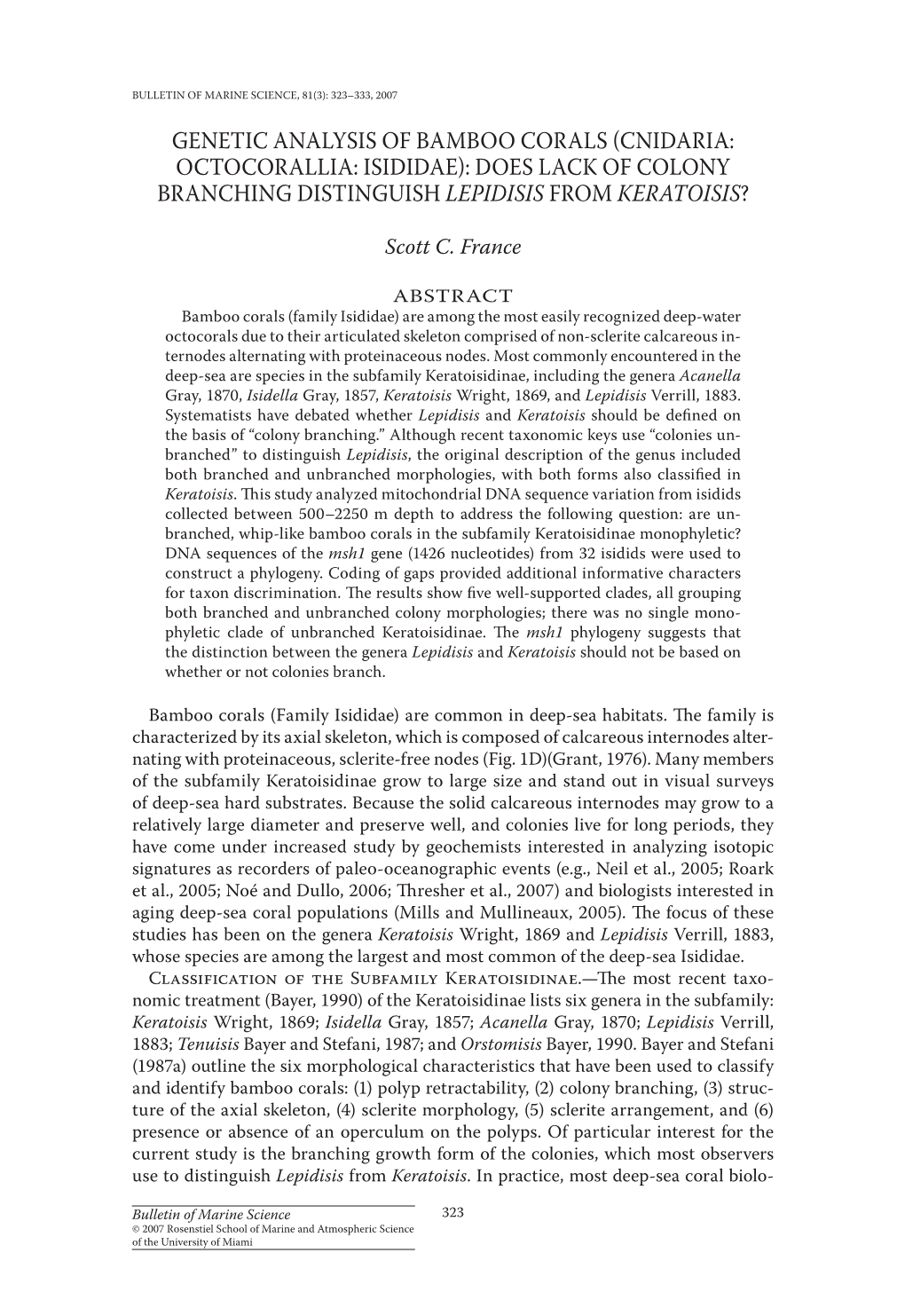 Genetic Analysis of Bamboo Corals (Cnidaria: Octocorallia: Isididae): Does Lack of Colony Branching Distinguish Lepidisis from Keratoisis?