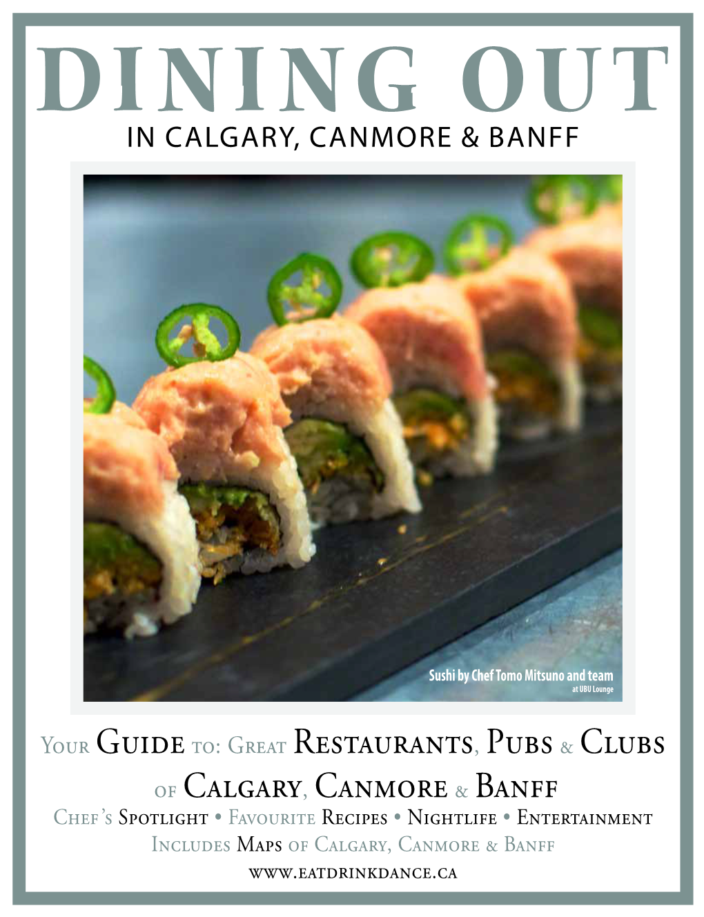 Great Restaurants, Pubs& Clubs of Calgary, Canmore& Banff