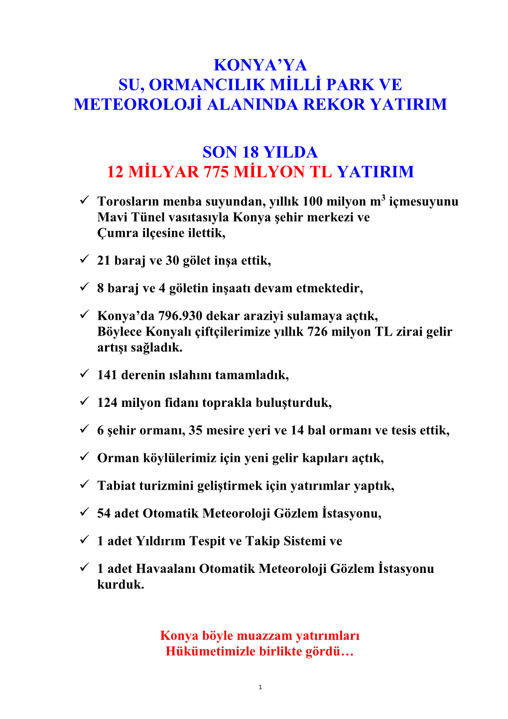 Konya'ya Su, Ormancilik Milli Park Ve Meteoroloji Alaninda Rekor Yatirim Son 18 Yilda 12 Milyar 775 Milyon Tl Yatirim