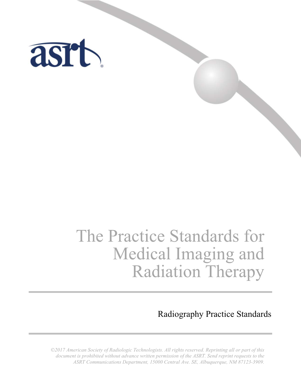 The Practice Standards for Medical Imaging and Radiation Therapy