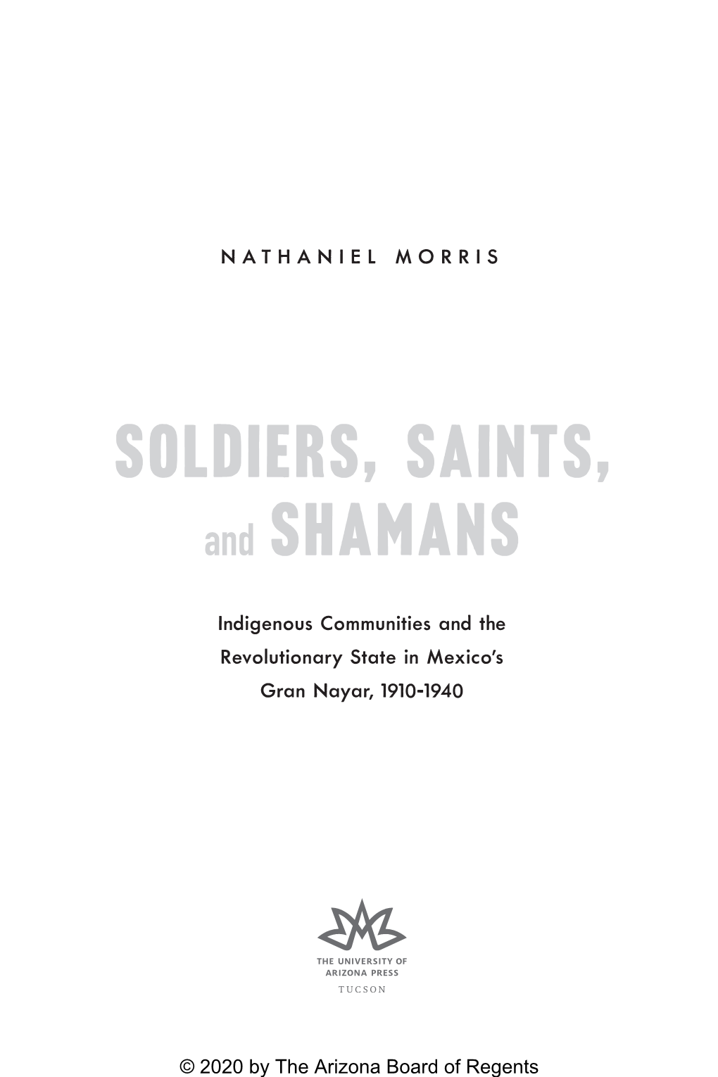 Soldiers, Saints, and Shamans