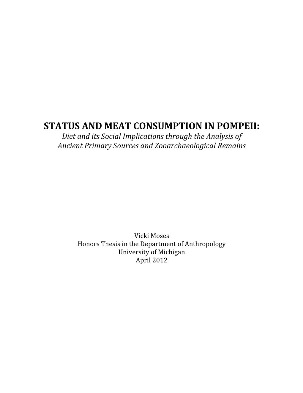 STATUS and MEAT CONSUMPTION in POMPEII: Diet and Its Social Implications Through the Analysis of Ancient Primary Sources and Zooarchaeological Remains