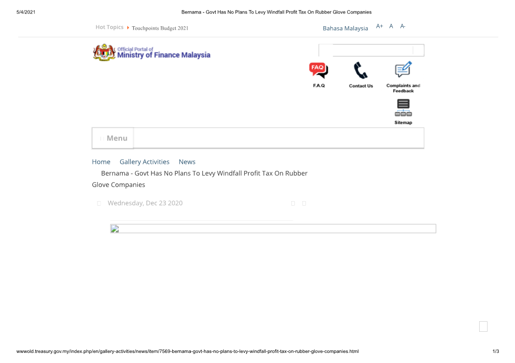 Home Gallery Activities News Bernama - Govt Has No Plans to Levy Windfall Pro�T Tax on Rubber Glove Companies