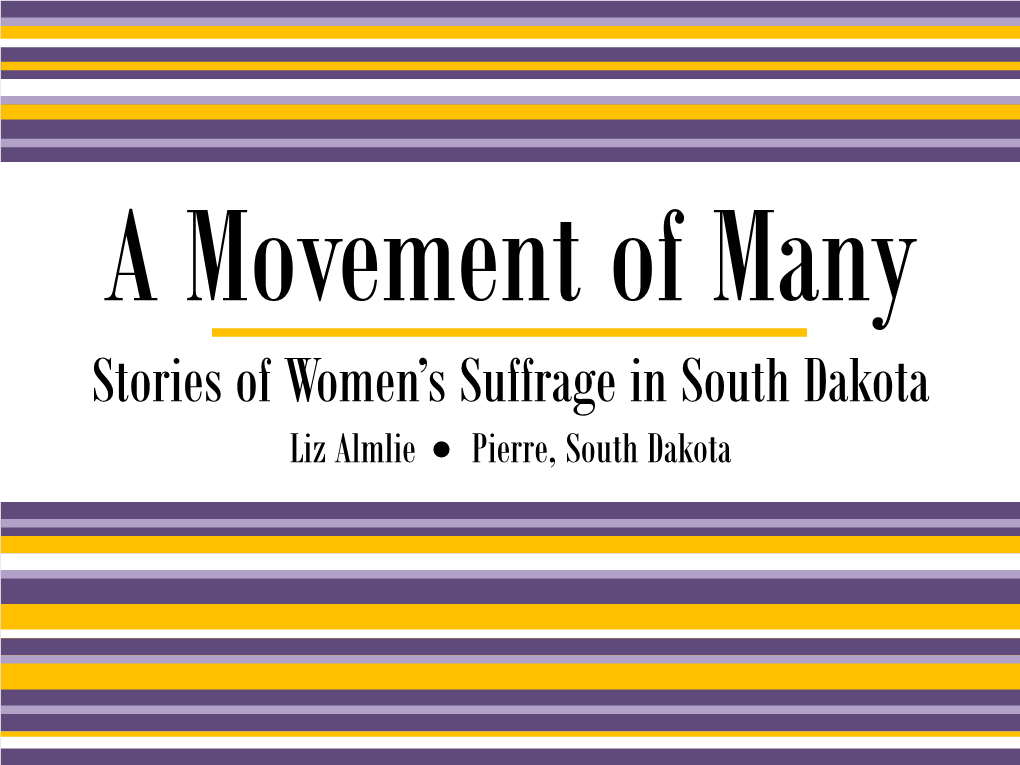 A Movement of Many Stories of Women's Suffrage in South Dakota