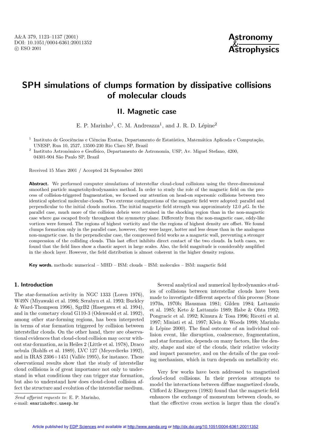 SPH Simulations of Clumps Formation by Dissipative Collisions of Molecular Clouds