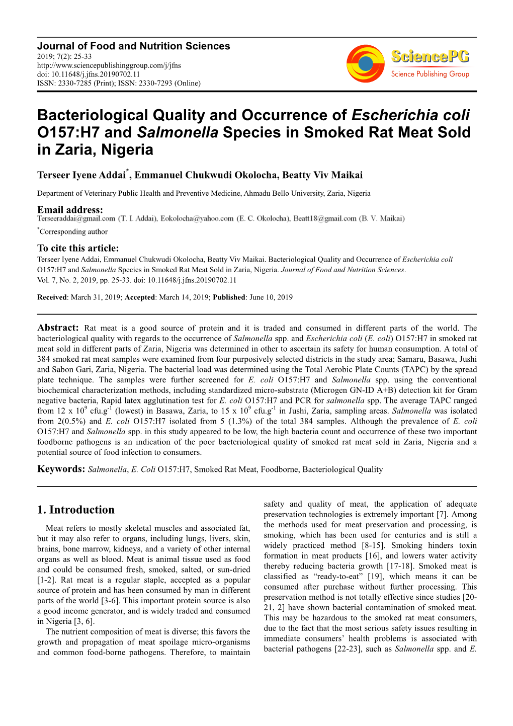Bacteriological Quality and Occurrence of Escherichia Coli O157:H7 and Salmonella Species in Smoked Rat Meat Sold in Zaria, Nigeria