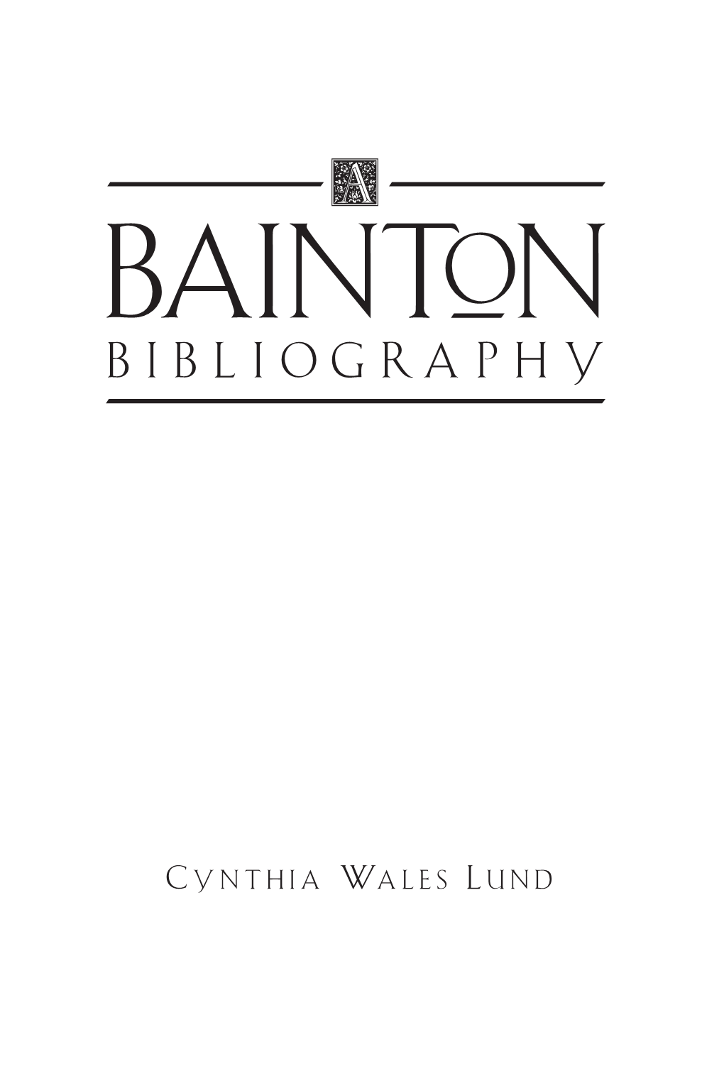Bainton-Bibliography-A-Preview.Pdf