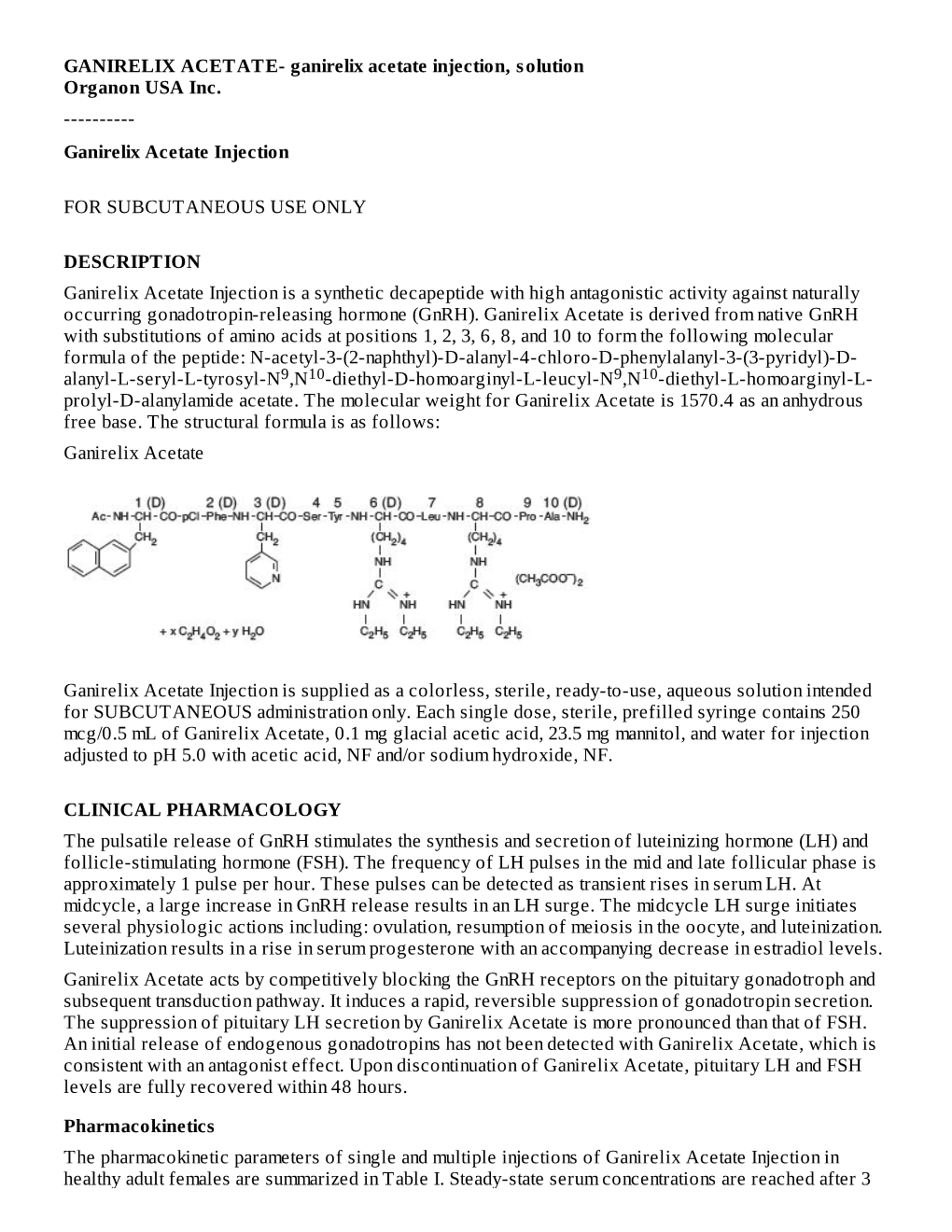 Ganirelix Acetate Injection, Solution Organon USA Inc