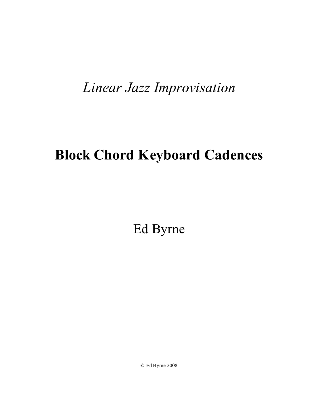 Linear Jazz Improvisation Block Chord Keyboard Cadences