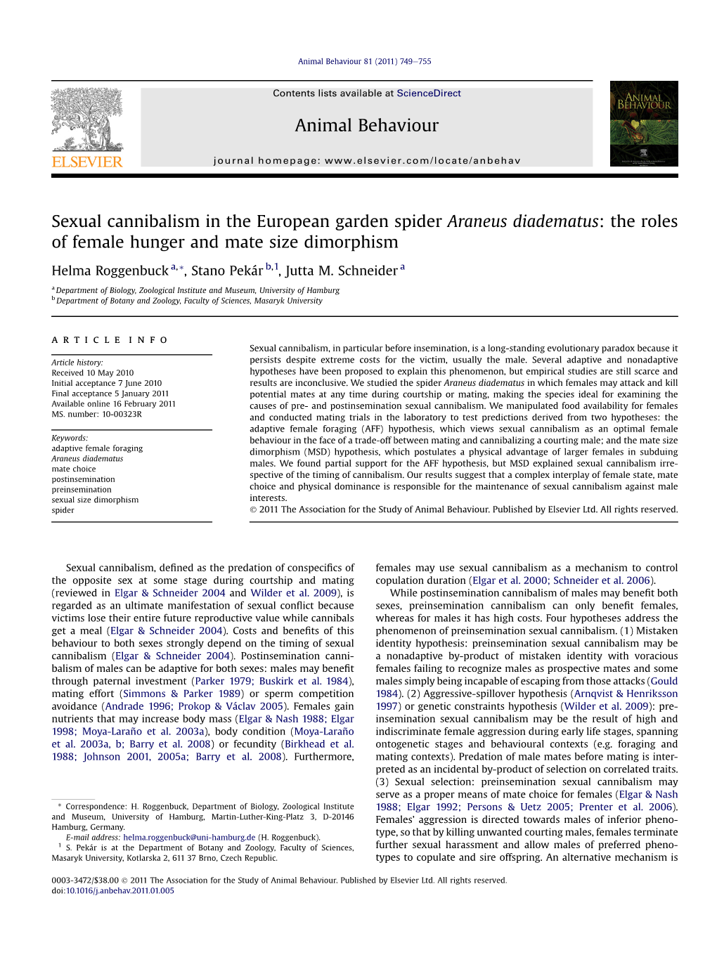 Sexual Cannibalism in the European Garden Spider Araneus Diadematus: the Roles of Female Hunger and Mate Size Dimorphism