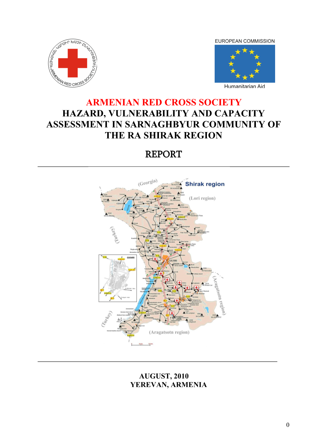 Armenian Red Cross Society Hazard, Vulnerability and Capacity Assessment in Sarnaghbyur Community of the Ra Shirak Region