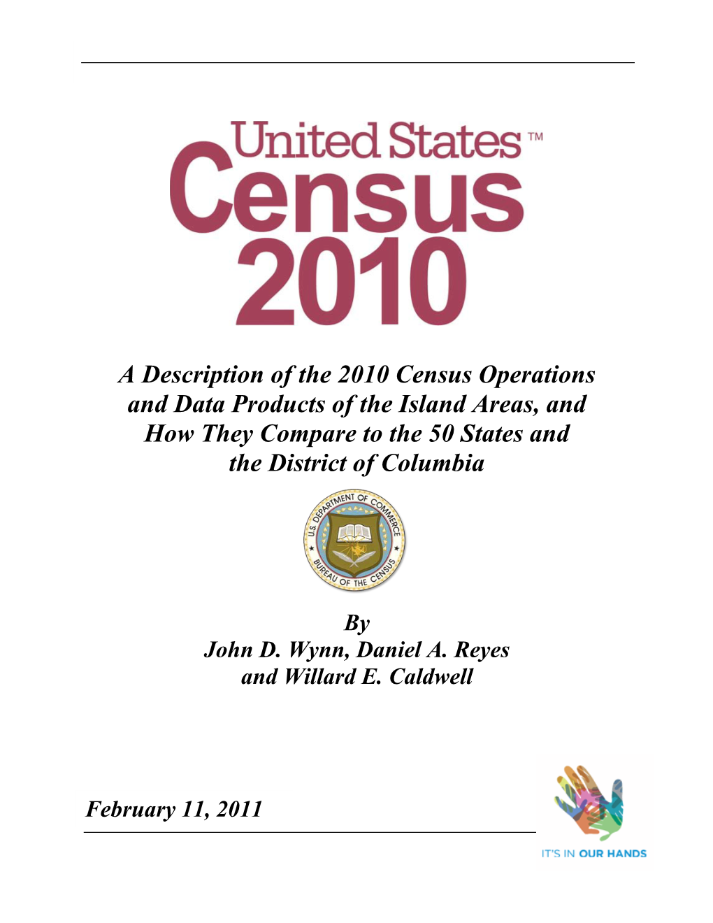A Description of the 2010 Census Operations and Data Products of the Island Areas, and How They Compare to the 50 States and the District of Columbia