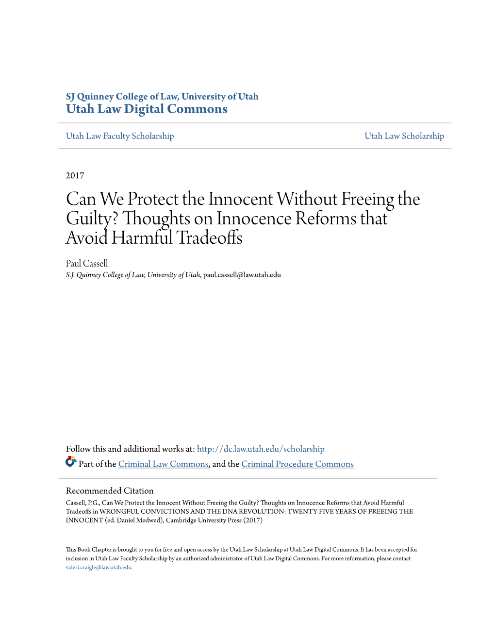 Can We Protect the Innocent Without Freeing the Guilty? Thoughts on Innocence Reforms That Avoid Harmful Tradeoffs Paul Cassell S.J