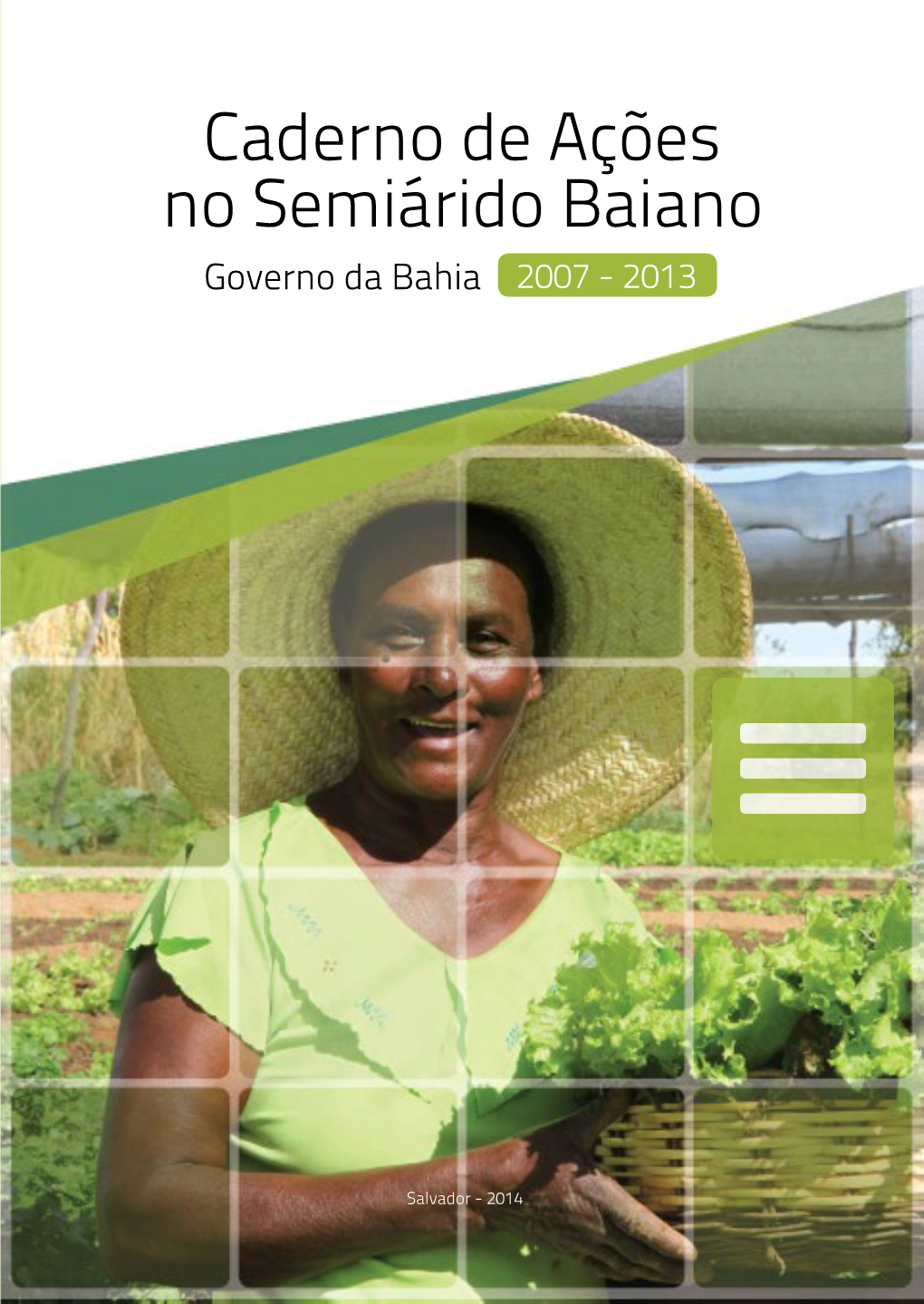 Caderno De Ações No Semiárido Baiano Governo Da Bahia 2007 - 2013