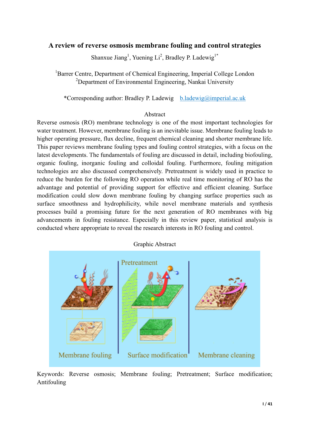 A Review of Reverse Osmosis Membrane Fouling and Control Strategies Shanxue Jiang1, Yuening Li2, Bradley P