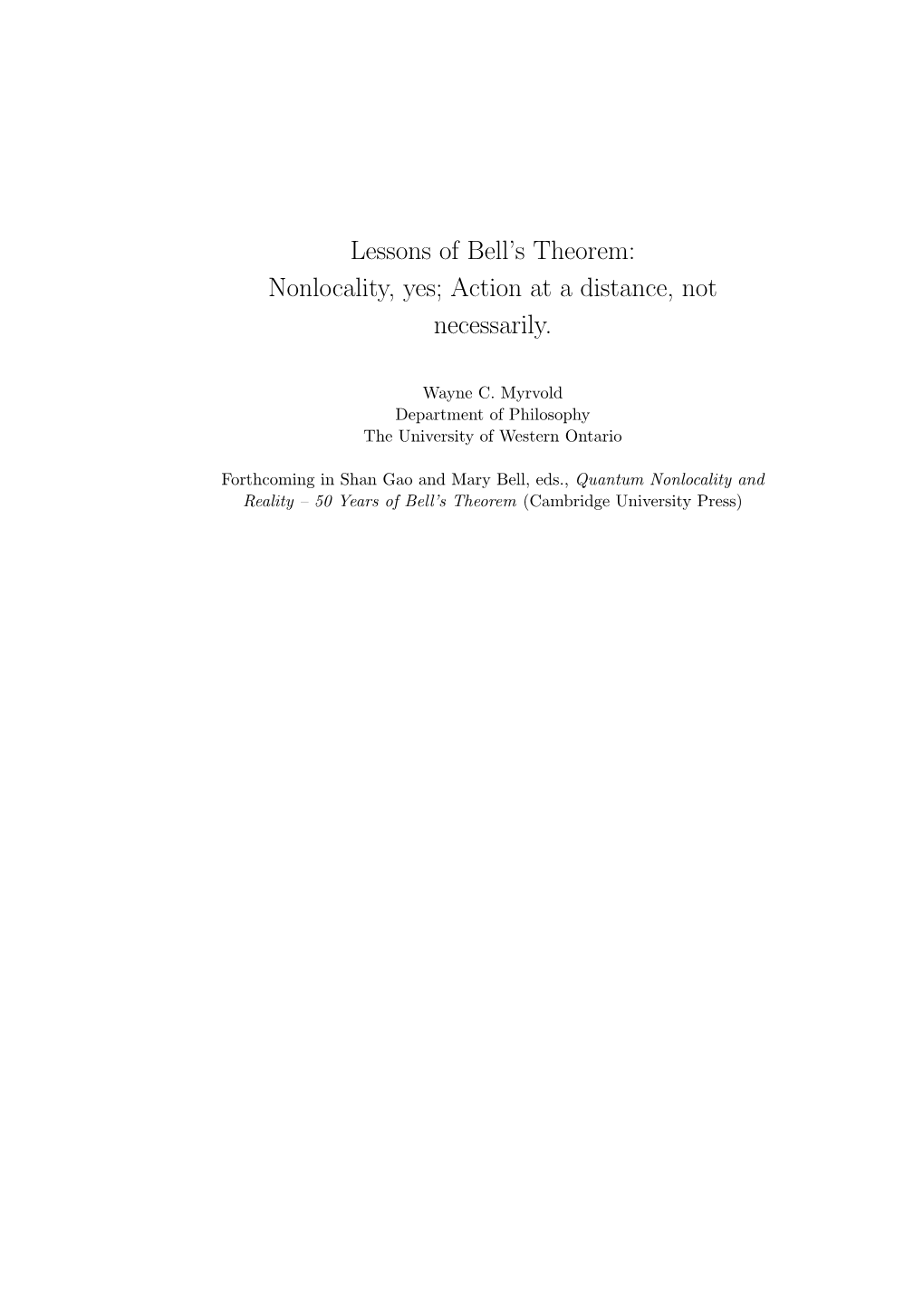 Lessons of Bell's Theorem: Nonlocality, Yes; Action at a Distance, Not Necessarily