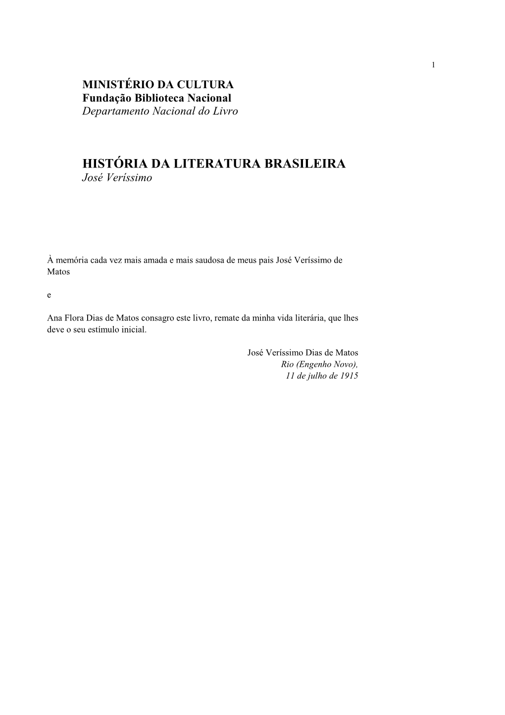 HISTÓRIA DA LITERATURA BRASILEIRA José Veríssimo