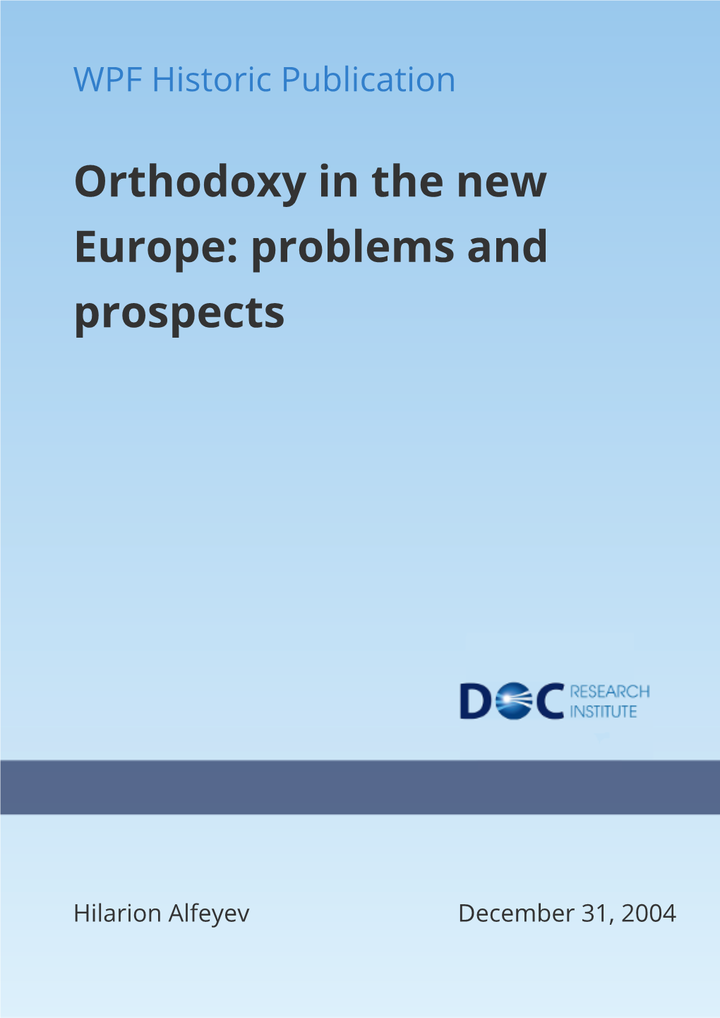 Orthodoxy in the New Europe: Problems and Prospects