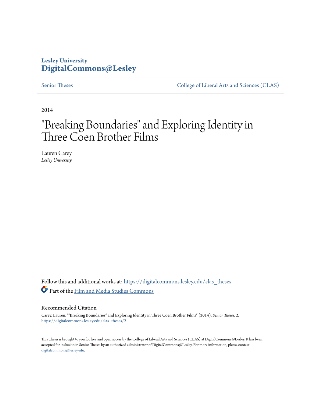 And Exploring Identity in Three Coen Brother Films Lauren Carey Lesley University