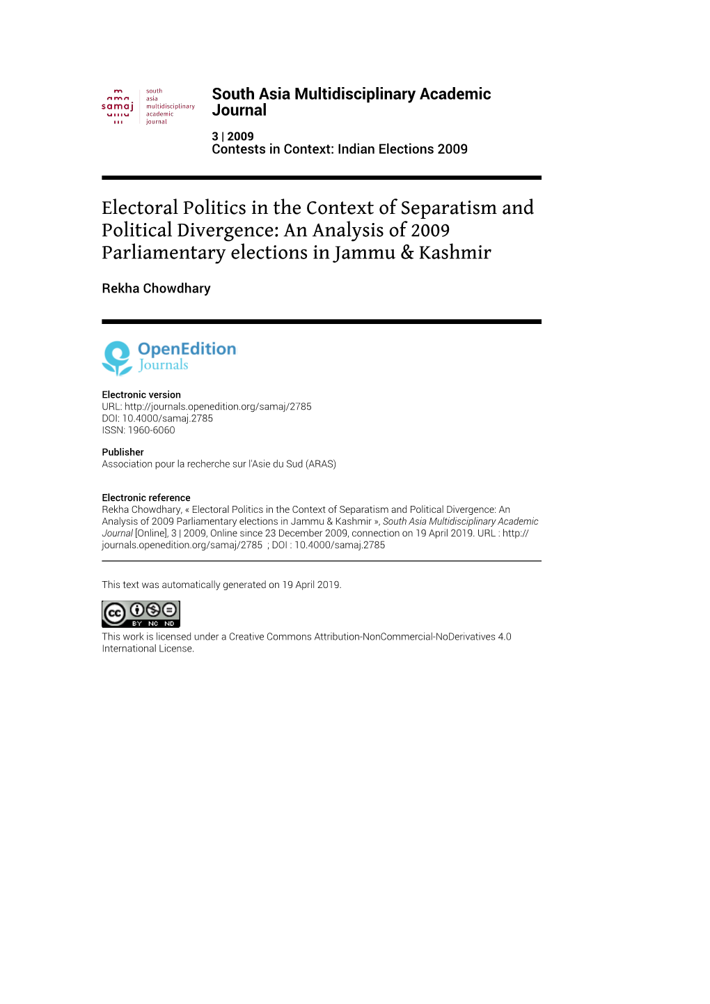 South Asia Multidisciplinary Academic Journal, 3 | 2009 Electoral Politics in the Context of Separatism and Political Divergence: an