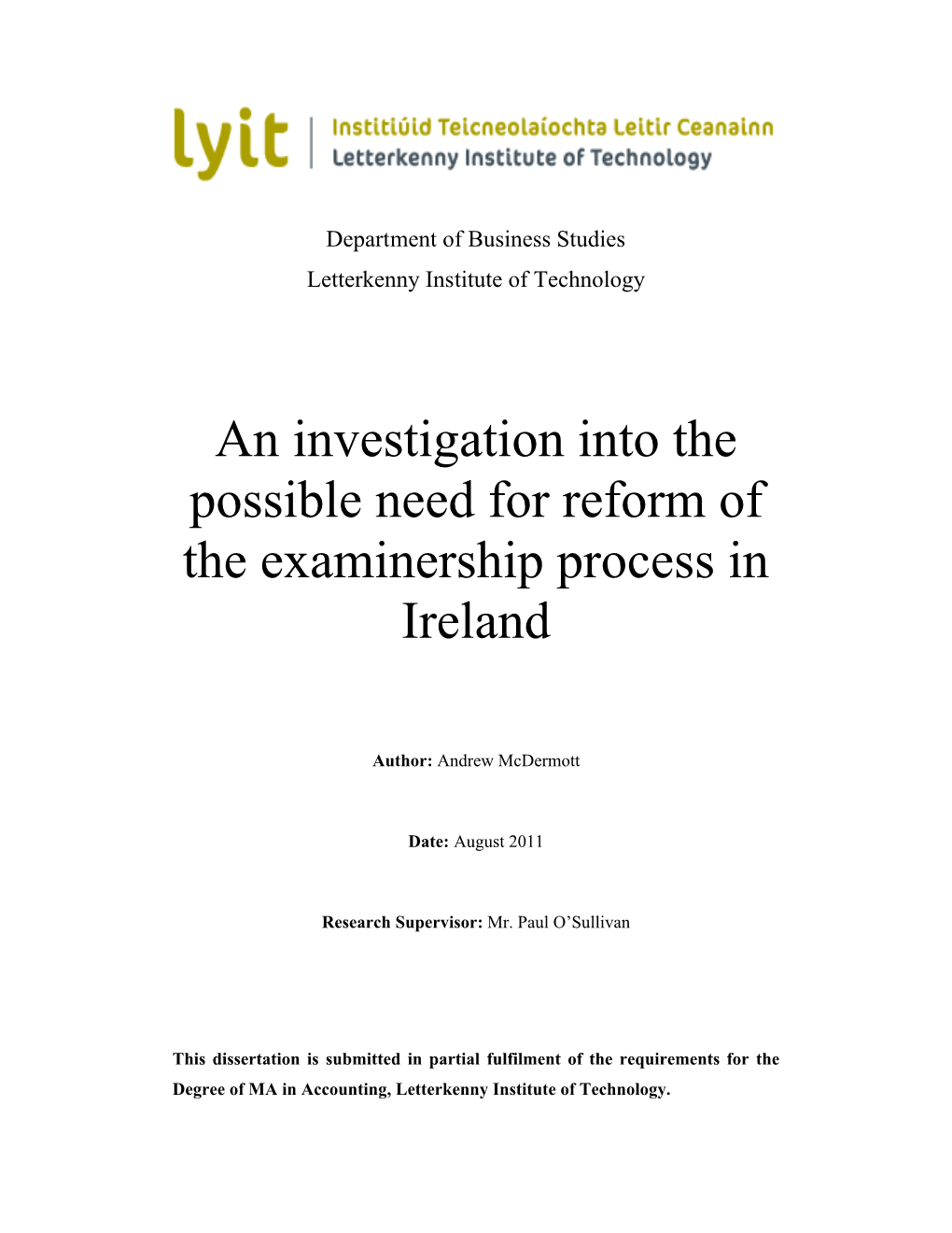 An Investigation Into the Possible Need for Reform of the Examinership Process in Ireland