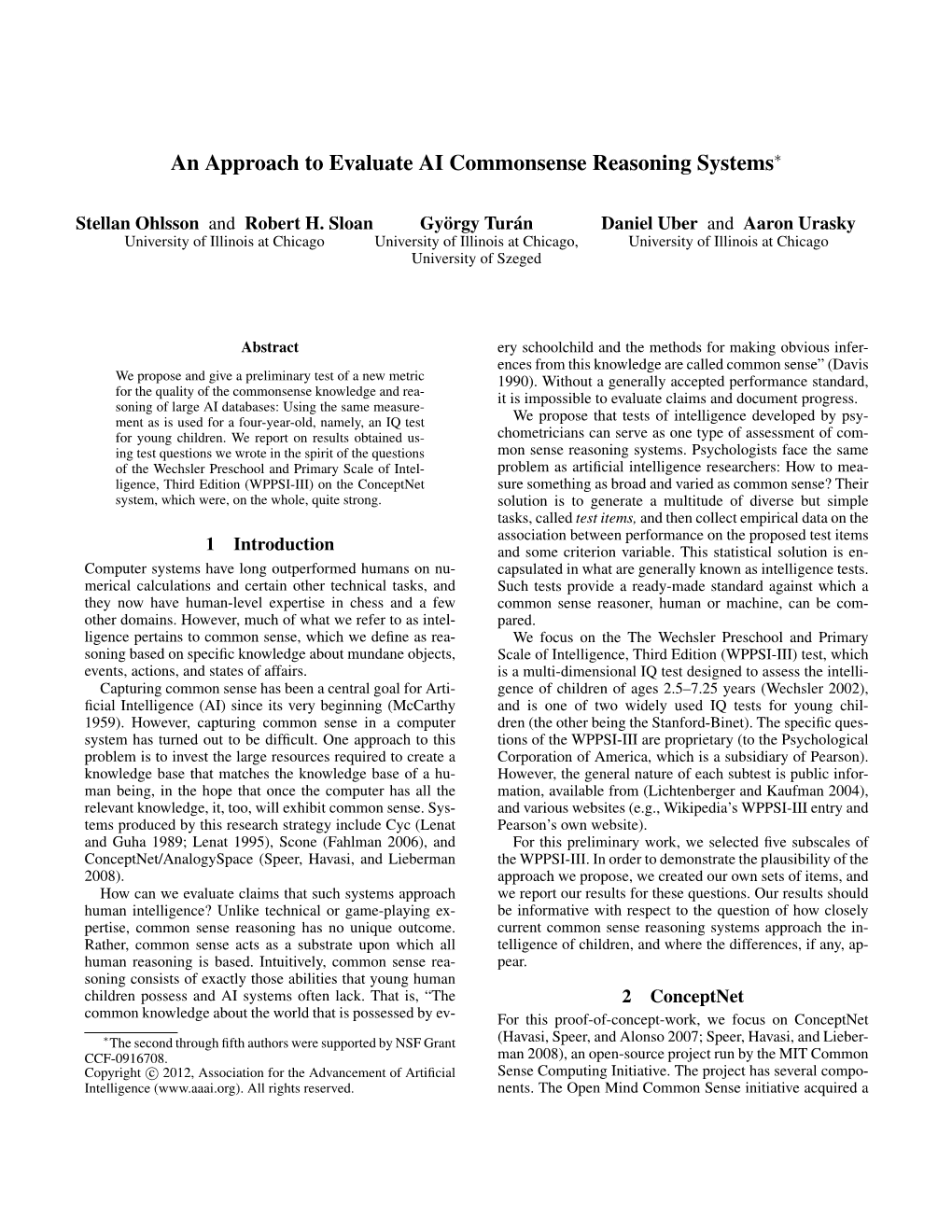 An Approach to Evaluate AI Commonsense Reasoning Systems∗